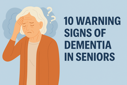 10 Warning Signs of Dementia in Seniors